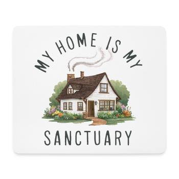 My home is my refuge. - Mouse Pad (horizontal) - white - Front