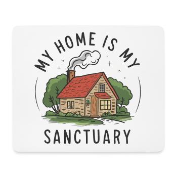 My home is my refuge. - Mouse Pad (horizontal) - white - Front