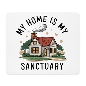 My home is my refuge. - Mouse Pad (horizontal) - white - Front