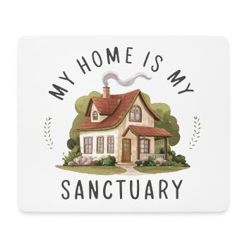 My home is my refuge. - Mouse Pad (horizontal) - white - Front