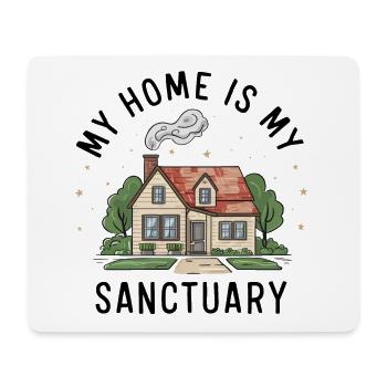 My home is my refuge. - Mouse Pad (horizontal) - white - Front