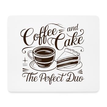 Coffee and cake – the perfect duo. - Mouse Pad (horizontal) - white - Front