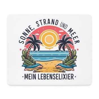 Sun, beach and sea - my elixir of life - Mouse Pad (horizontal) - white - Front