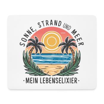 Sun, beach and sea - my elixir of life - Mouse Pad (horizontal) - white - Front