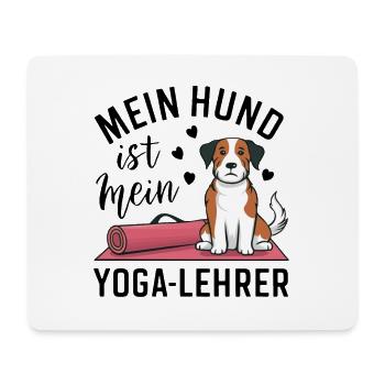 My dog is my yoga teacher - Mouse Pad (horizontal) - white - Front