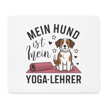 My dog is my yoga teacher - Mouse Pad (horizontal) - white - Front