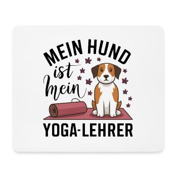 My dog is my yoga teacher - Mouse Pad (horizontal) - white - Front