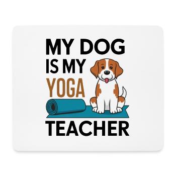My dog is my yoga teacher - Mouse Pad (horizontal) - white - Front