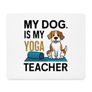 My dog is my yoga teacher - Mouse Pad (horizontal) - white - Front