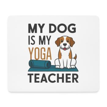 My dog is my yoga teacher - Mouse Pad (horizontal) - white - Front