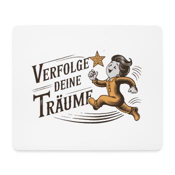 Verfolge deine Träume - Mousepad (Querformat) - Weiß - Vorne