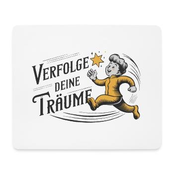 Verfolge deine Träume - Mousepad (Querformat) - Weiß - Vorne