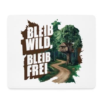 Bleib wild, bleib frei - Mousepad (Querformat) - Weiß - Vorne