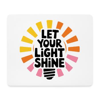Let Your Light Shine – Leuchtende Glühbirne - Mousepad (Querformat) - Weiß - Vorne