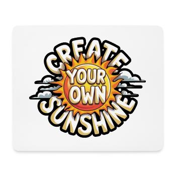 Create Your Own Sunshine – Strahlende Sonne - Mouse Pad (horizontal) - white - Front