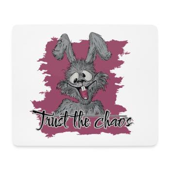 Trust the Chaos-lustiger Hase mit Message - Mousepad (Querformat) - Weiß - Vorne