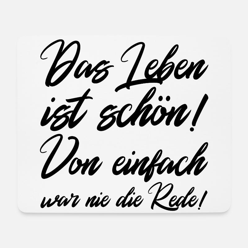 Das Leben ist schoen von einfach war nie die rede - Mousepad (Querformat) - Weiß