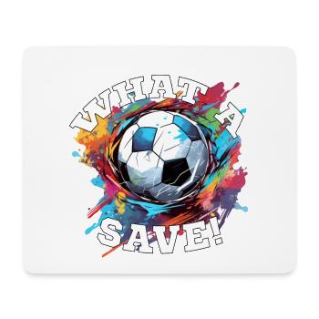 Fußball ball - What a Save! - Mousepad (Querformat) - Weiß - Vorne