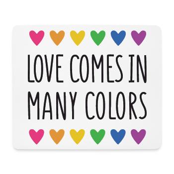 Pride Month LGBTQ - Love Comes in Many Colors - Mouse Pad (horizontal) - white - Front