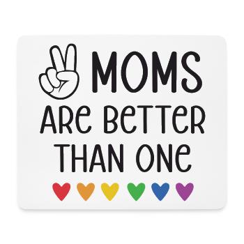LGBTQ Pride Month - Two Moms Are Better Than One - Mouse Pad (horizontal) - white - Front
