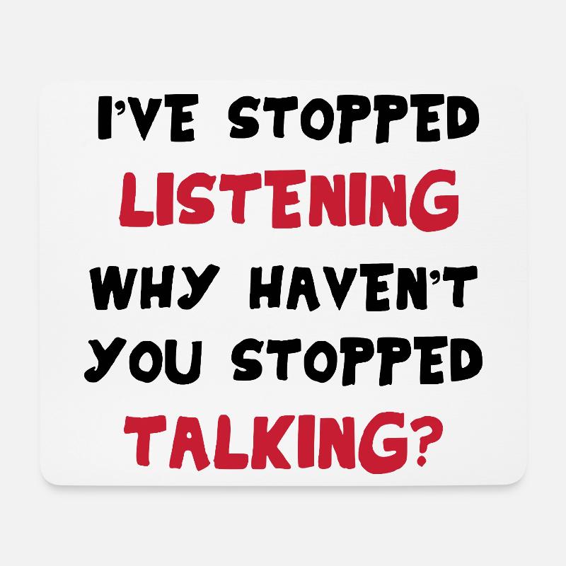 I'm not listening – sarcastic saying funny - Mouse Pad (horizontal) - white