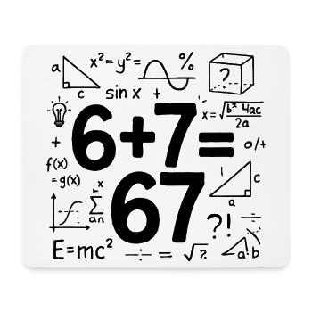 Six Seven 67 Meme 6+7=67 Italian Brainrot Humor - Mouse Pad (horizontal) - white - Front