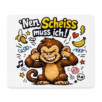 Nen Scheiss muss ich Affe - Mousepad (Querformat) - Weiß - Vorne