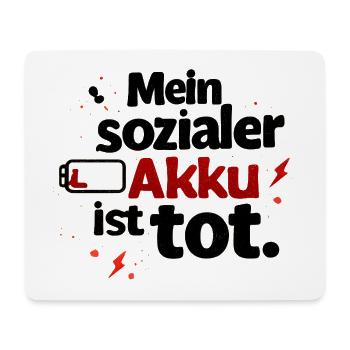 Mein sozialer Akku ist tot - Mousepad (Querformat) - Weiß - Vorne