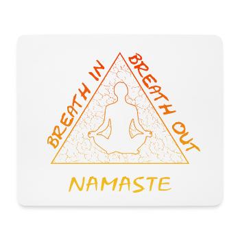 Breath in Breath out Namaste - Mousepad (Querformat) - Weiß - Vorne
