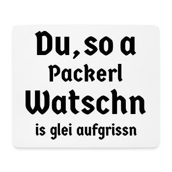 bayerisch Sprüche Bayer Bayern Fun Packerl Watschn - Mousepad (Querformat) - Weiß - Vorne