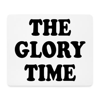 The glory time - Mouse Pad (horizontal) - white - Front