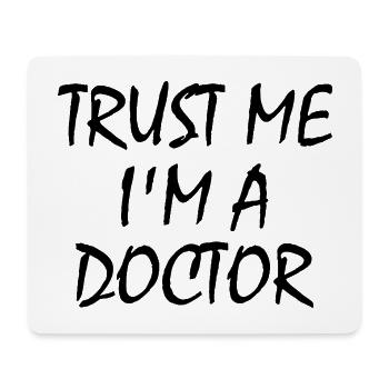 trust me i'm a doctor - Mousepad (Querformat) - Weiß - Vorne