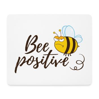 Funny Bee Saying Bee Positive - Mouse Pad (horizontal) - white - Front