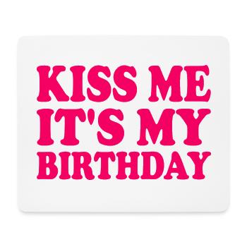 kiss me it's my birthday - Tapis de souris (format paysage) - blanc - Devant