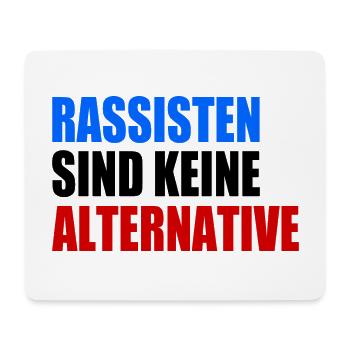 rassisten sind keine alternative - Mousepad (Querformat) - Weiß - Vorne