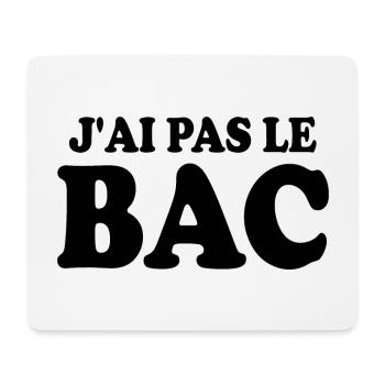J'ai pas le bac - Tapis de souris (format paysage) - blanc - Devant