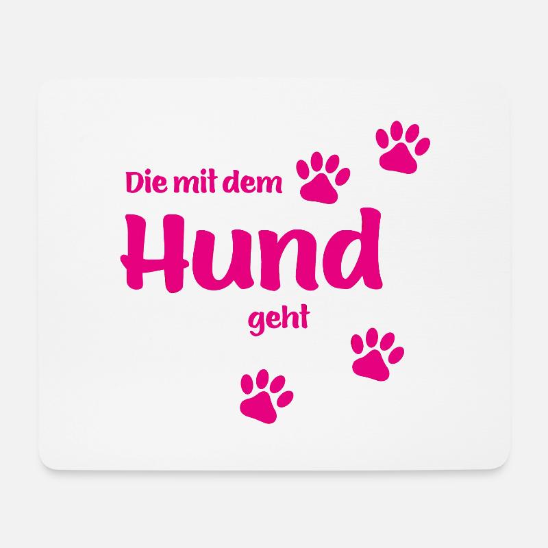 Die Mit Dem Hund Geht - Pink Edition Hundefan.Shop - Mousepad (Querformat) - Weiß