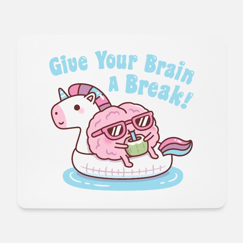 Brain On Unicorn Float Give Your Brain A Break - Mouse Pad (horizontal) - white