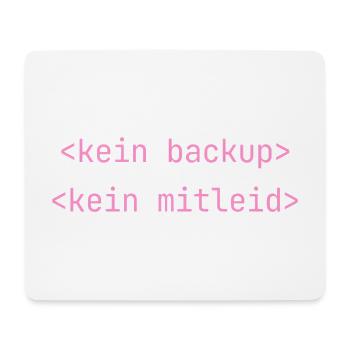 Kein Backup Kein Mitleid IT-Berater Admin - Mousepad (Querformat) - Weiß - Vorne