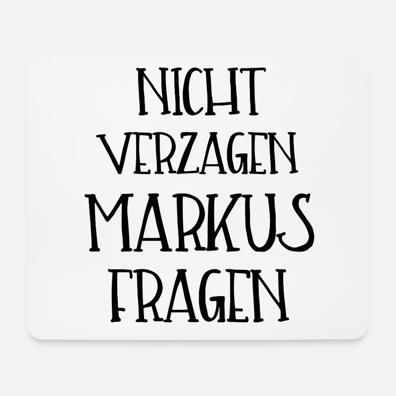 NICHT VERZAGEN MARKUS FRAGEN - Mousepad (Querformat) - Weiß