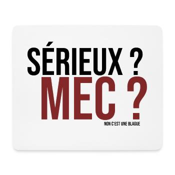 sérieux mec ? non c'est une blague - Tapis de souris (format paysage) - blanc - Devant