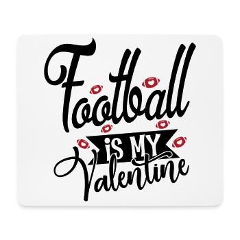 Le football est ma Saint-Valentin - Football américain - Tapis de souris (format paysage) - blanc - Devant