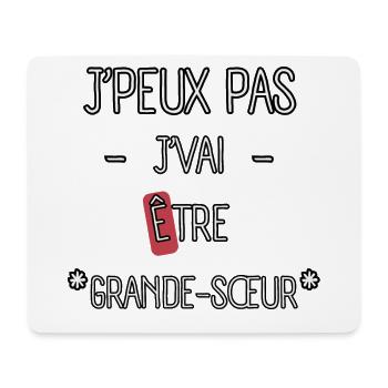 J'peux pas je Vai être grande-Sœur - Tapis de souris (format paysage) - blanc - Devant
