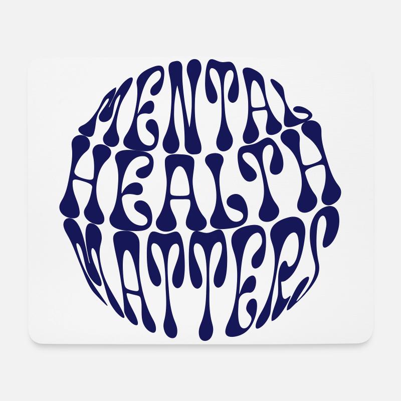 Awareness Mental health matters Statement - Mousepad (Querformat) - Weiß