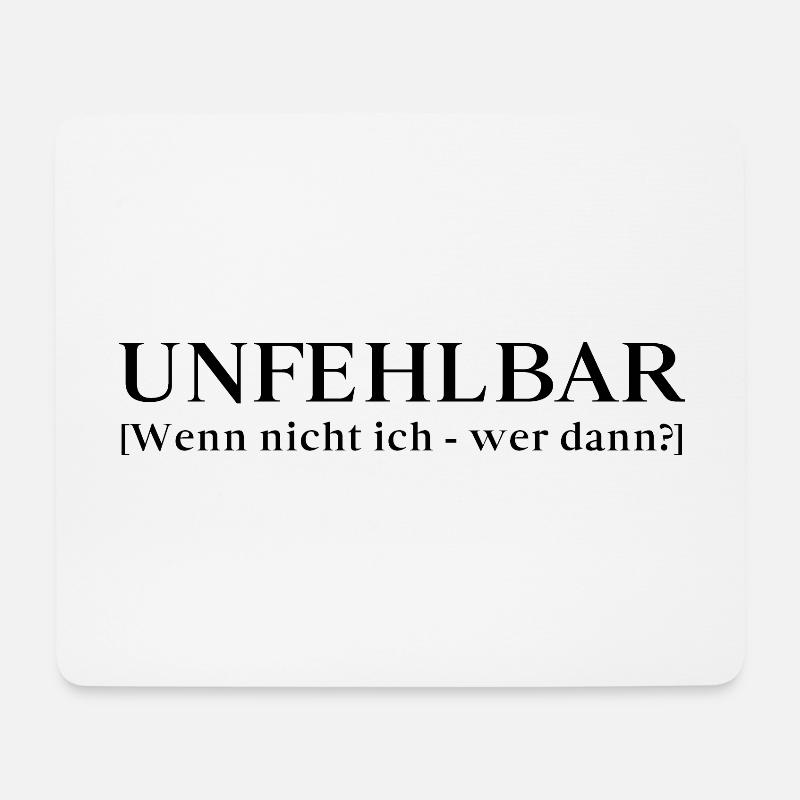 Lustiger Spruch für die Arbeit: Unfehlbar - Mousepad (Querformat) - Weiß