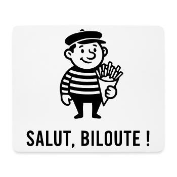 Hi biloute - Mouse Pad (horizontal) - white - Front