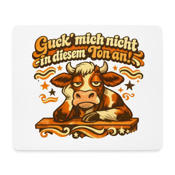 Guck Mich Nicht In Diesem Ton An! - Mousepad (Querformat) - Weiß - Vorne