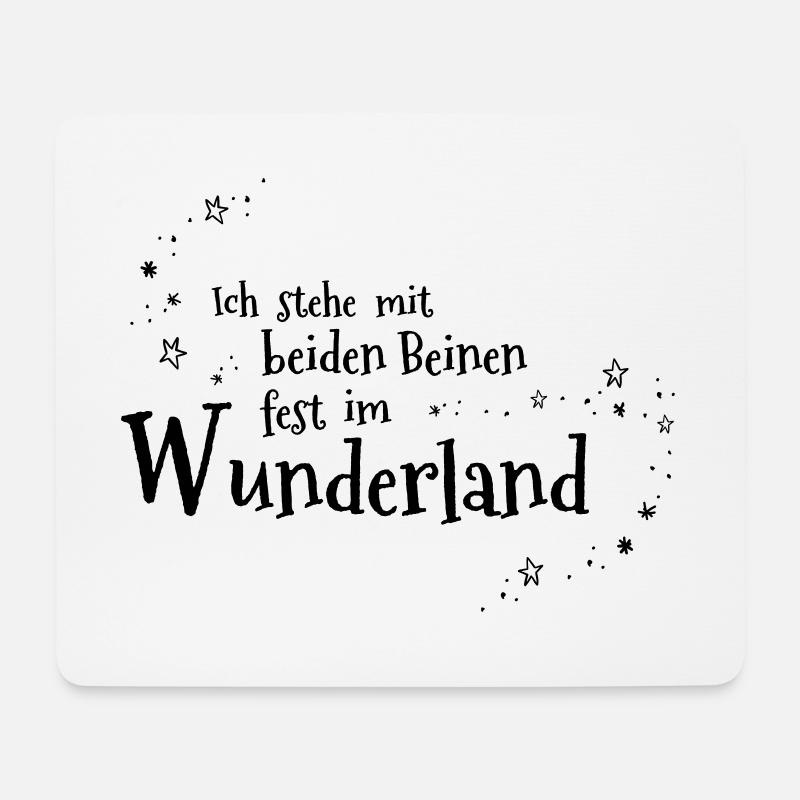 Ich stehe mit beiden Beinen fest im Wunderland - Mousepad (Querformat) - Weiß