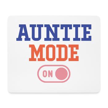 Auntie Mode On Funny Auntie Quote - Mouse Pad (horizontal) - white - Front