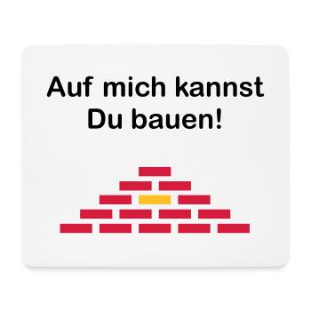 ★ Designfarben änderbar ★ Auf mich kannst Du bauen - Mousepad (Querformat) - Weiß - Vorne